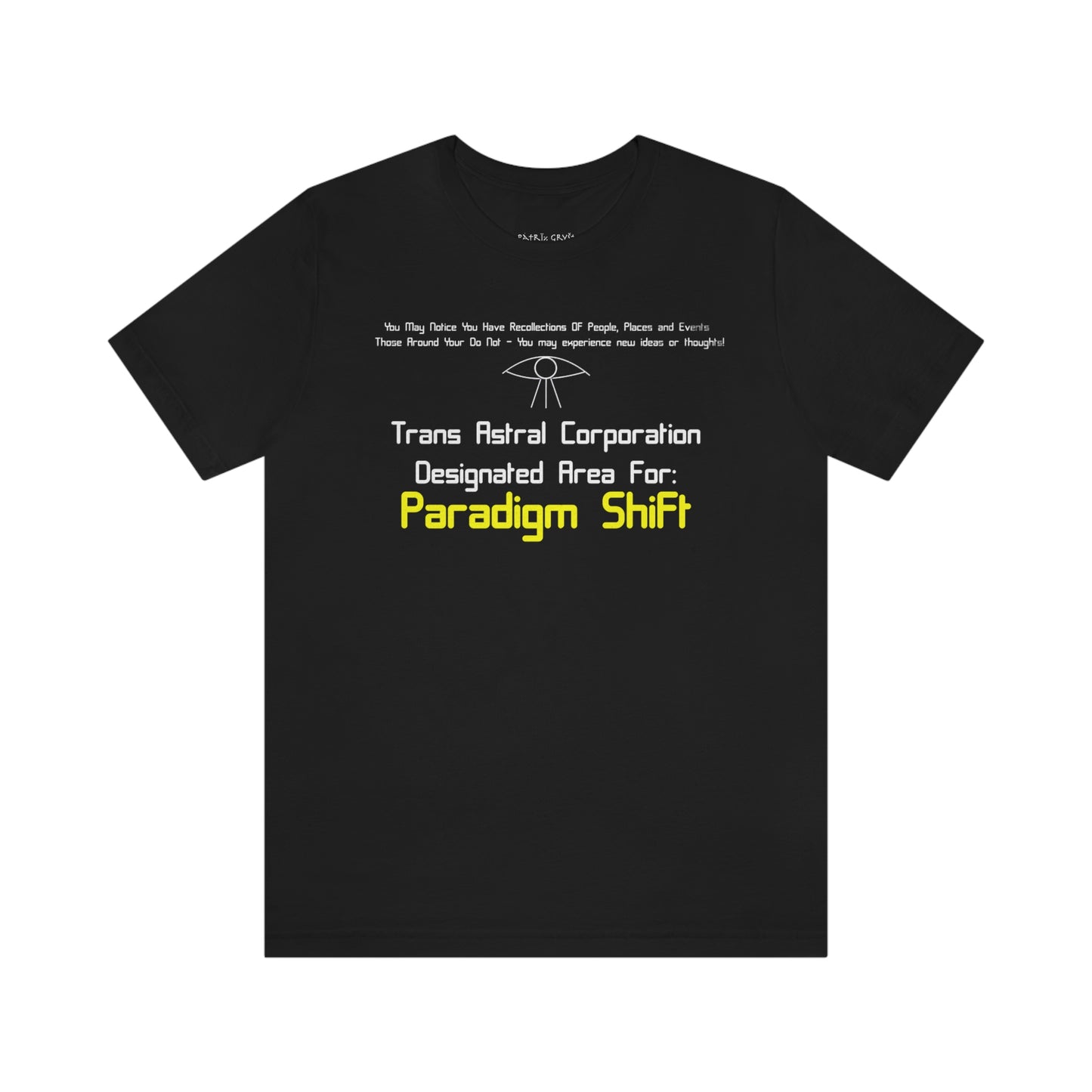 Trans Astral Corp. - Paradigm Shift T-Shirt - Patrik Gryst
