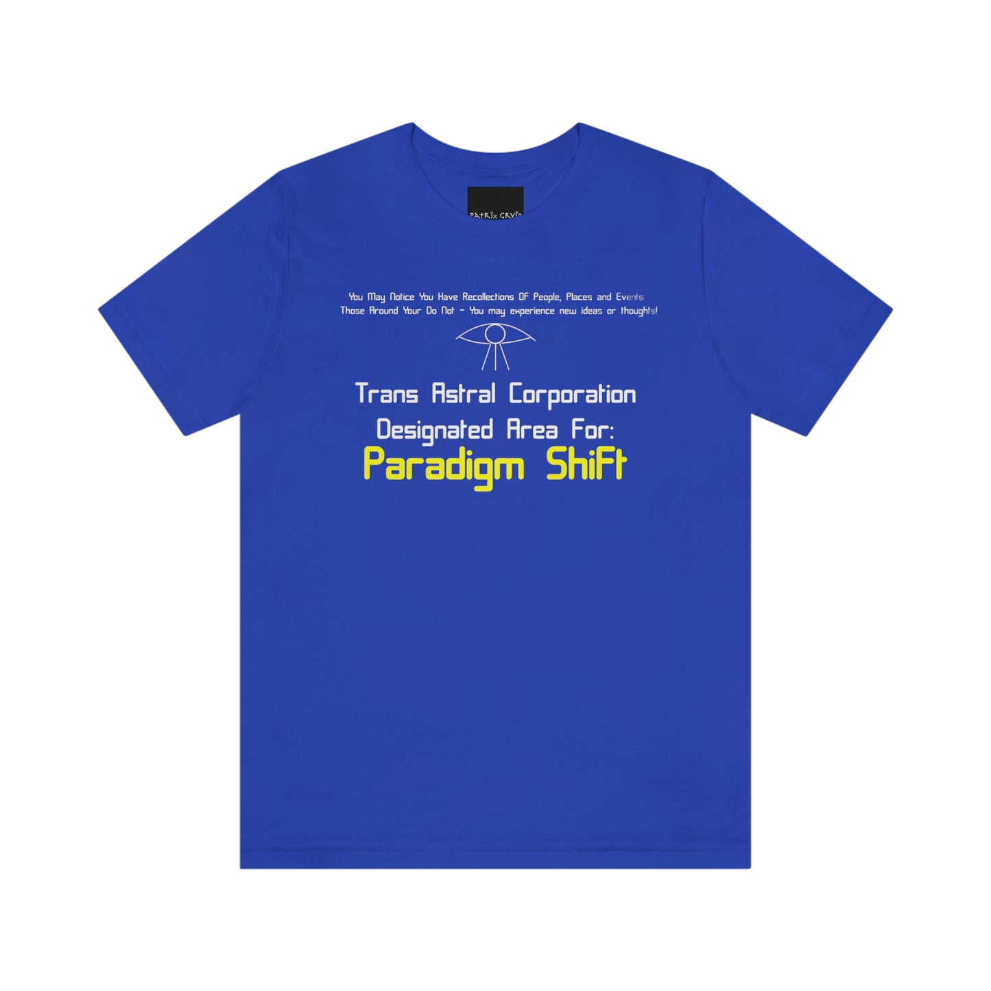 Trans Astral Corp. - Paradigm Shift T-Shirt - Patrik Gryst
