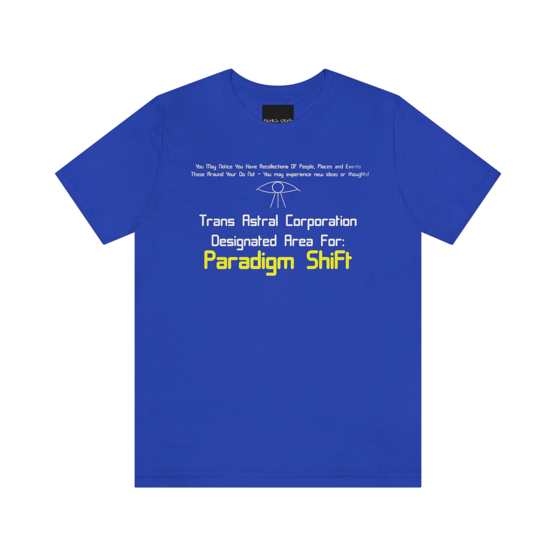 Trans Astral Corp. - Paradigm Shift T-Shirt - Patrik Gryst